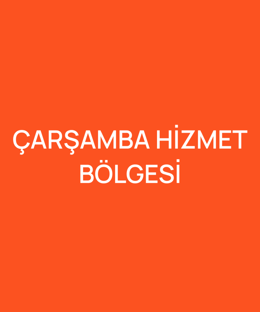 ÇARŞAMBA HİZMET BÖLGESİ