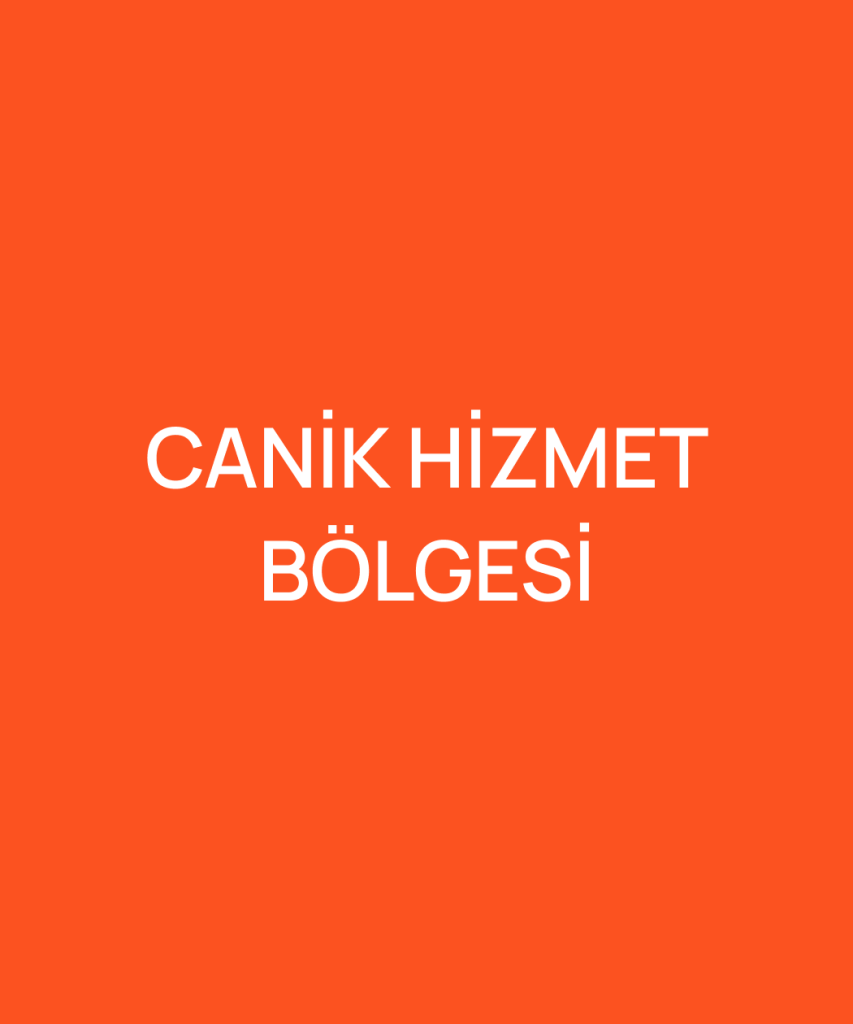 CANİK HİZMET BÖLGESİ